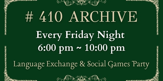event-banner-每週五 語言交換 桌遊 變裝 派對活動 410號檔案室 Fridays Language Exchange & Social Board Games Cosplay Party