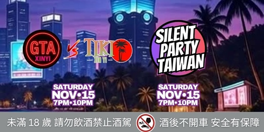 event-banner-11/15 Silent Party Taiwan @ Xin Yi Outdoor Bar