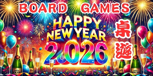 event-banner-NTD 150 / NTD 100| 1/3 (Saturday/六) Board Games| Language | 桌遊