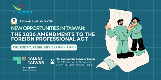 event-banner-New Opportunities in Taiwan: The 2026 Amendments to the Foreign Professional Act