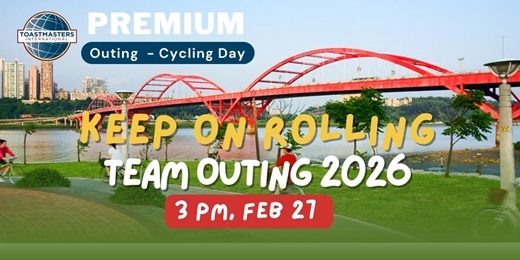 event-banner-2026/2/27 (五)【Team Outing】Premium Toastmasters Wheelie Fun Day!