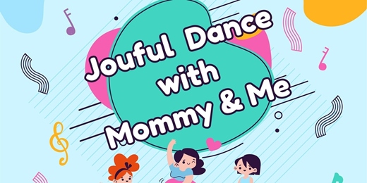 event-banner-Jouful Dance with Mommy & Me 