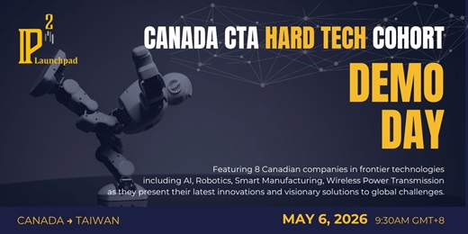 event-banner-Canada CTA Hard Tech Cohort Demo Day | 加拿大創新技術展示會