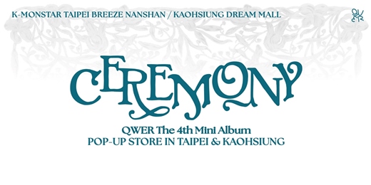 event-banner-QWER The 4th Mini Album ‘CEREMONY’ POP-UP STORE in TAIPEI