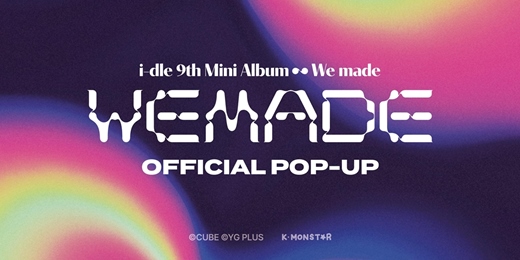 event-banner-i-dle 9th Mini Album [We made] OFFICIAL POP-UP in TAIPEI