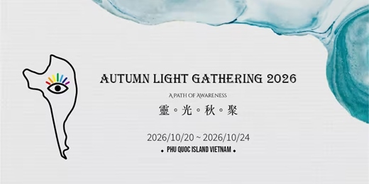 event-banner-第一屆靈光秋聚(Autumn Light Gathering)國際身心靈療癒盛典