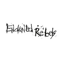 Enchanted Rebels