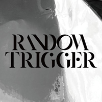 RANDOM TRIGGER 隨機觸發